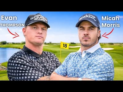 Micah Morris Vs Evan Thompson | 18 Holes Stroke Play 