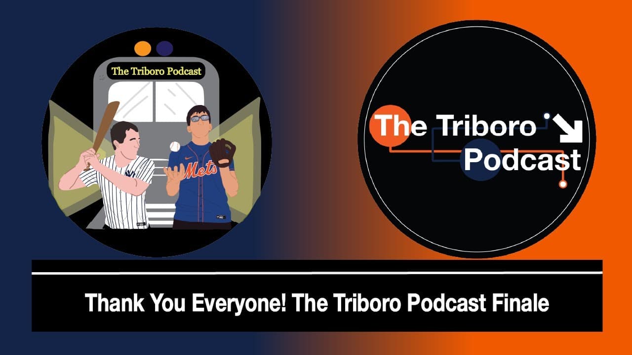 Thank You Everyone! The Triboro Podcast Finale