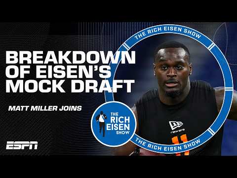 What Matt Miller LOVES about Rich Eisen's mock draft... | The Rich Eisen Show
