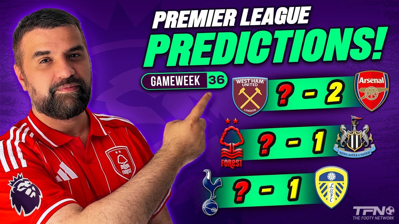 PREMIER LEAGUE PREDICTIONS WEEK 36