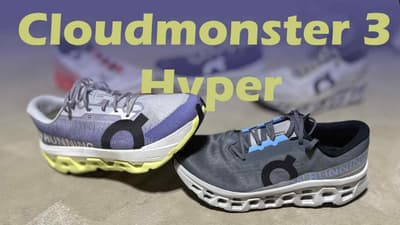On Cloudmonster 3 vs Cloudmonster 3 Hyper First Impressions