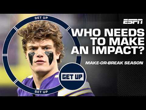 MAKE-OR-BREAK 🏈 Who needs to have a MAJOR season? | Get Up