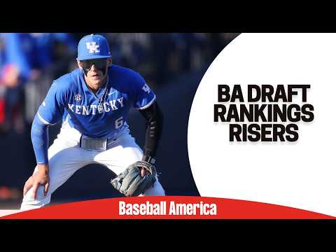 Top 500 MLB Draft Prospects Rankings Update