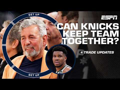 Is a breakup incoming for the Knicks? 👀 + Giannis to be traded after the NBA Draft?! | Get Up