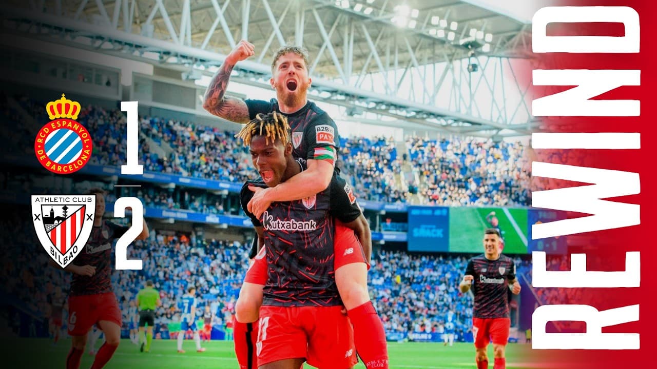 REWIND | Espanyol 1-2 Athletic Club | IÑAKI y NICO WILLIAMS deciden fuera de casa | Temp. 2022-2023