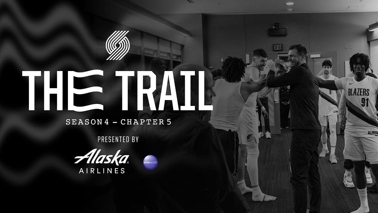 The Trail: Season 4, Chapter 5: Play-In or Out | Portland Trail Blazers Docuseries
