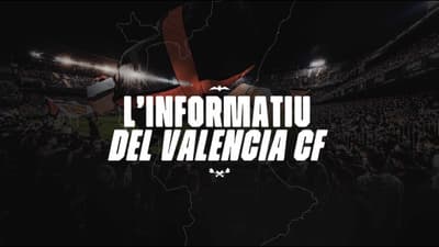 L'INFORMATIU DEL VALENCIA CF - 07/07/26