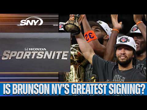 Is Jalen Brunson the greatest free agent signing in New York sports history? | SportsNite