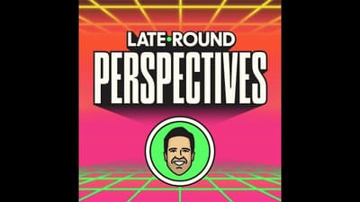 Late-Round Perspectives: Dan Schneier