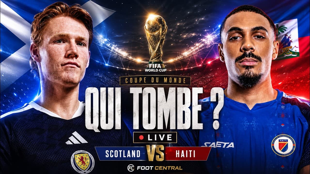 Haïti 🆚 Écosse : Le Match Qui Sent Le Piège