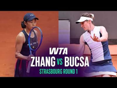 Shuai Zhang vs. Cristina Bucsa | 2026 Strasbourg Round 1 | WTA Match Highlights