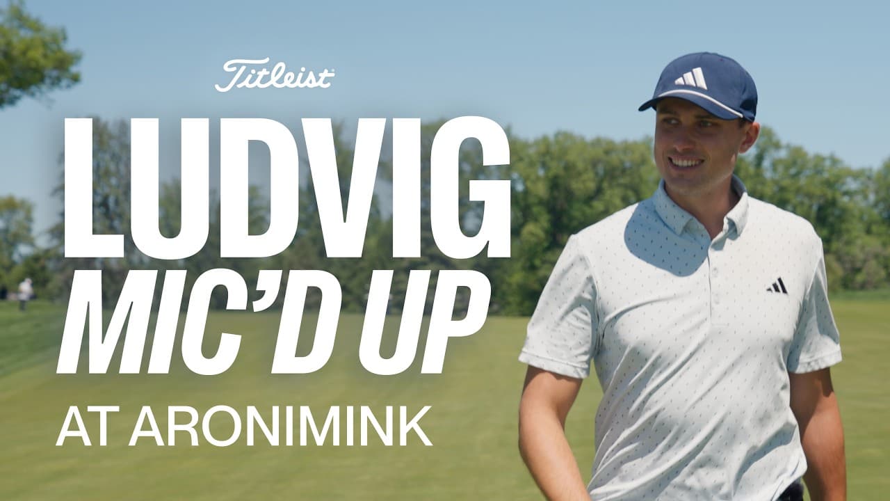 We mic'd up Ludvig Åberg at the PGA Championship | Titleist