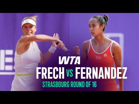 Magdalena Frech vs. Leylah Fernandez | 2026 Strasbourg Round of 16 | WTA Match Highlights