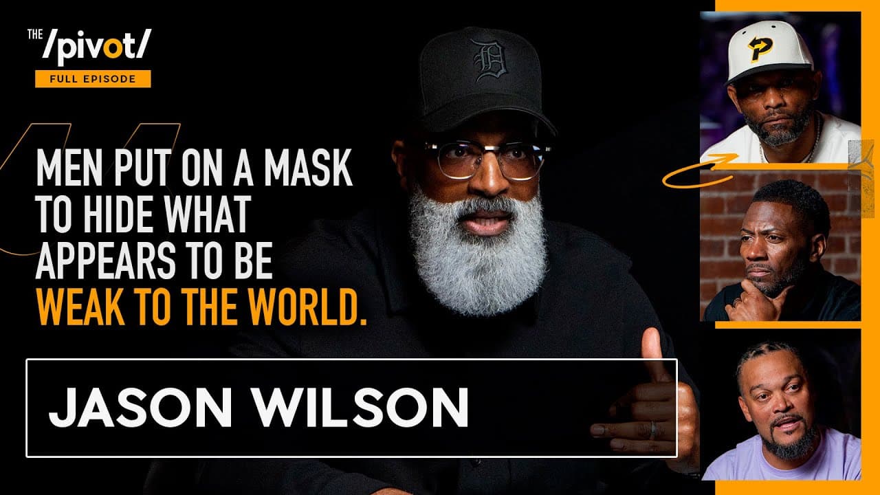 Jason Wilson using Martial Arts to lead youth, masculinity and what men struggle with most|The Pivot