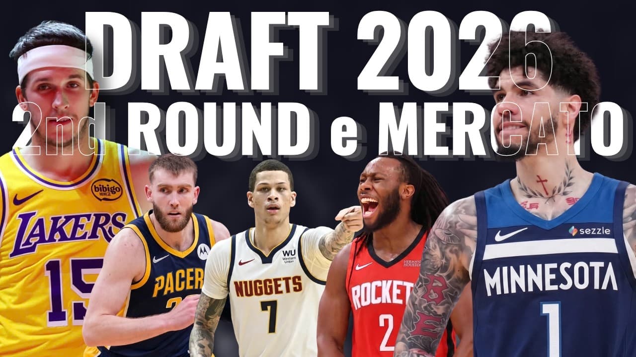 DRAFT NBA e MERCATO - TUTTE le scelte del 2° giro, REAVES rinnova, LAMELO BALL verso MINNESOTA?