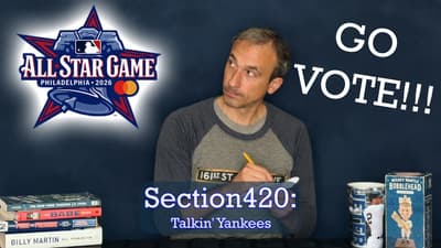 Section420: Talkin' Yankees - 2026 All-Star Game Voting