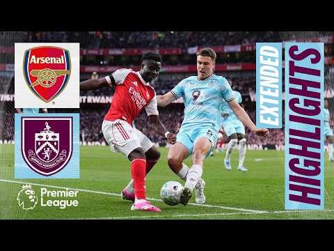 Arsenal v Burnley | Extended Premier League Highlights