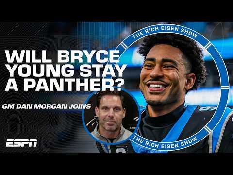 Will there be an extension for Bryce Young 🗣️ Panthers GM Dan Morgan says... | The Rich Eisen Show