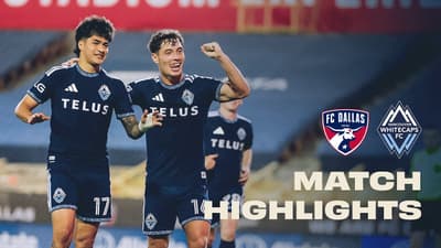 Dealin' with Dallas 😤 | FC Dallas vs. Vancouver Whitecaps FC HIGHLIGHTS