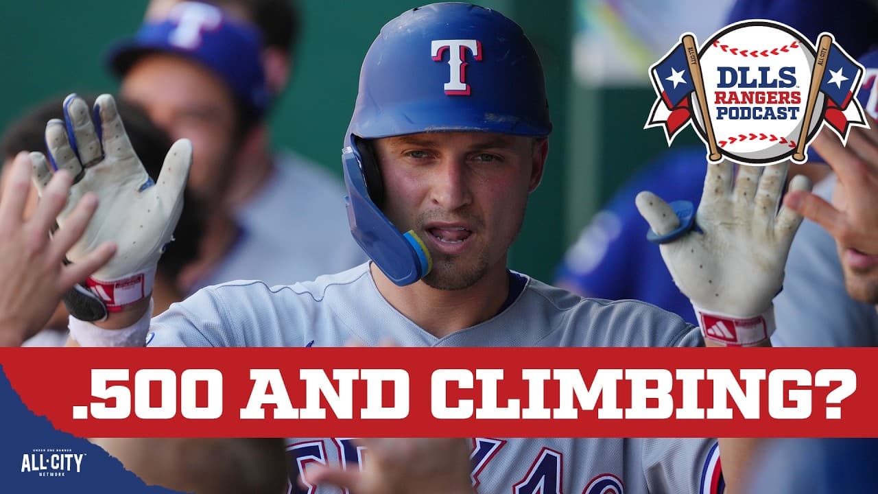 Texas Rangers Climb Back to .500 And More Wins Could Be Ahead | DLLS Rangers Podcast