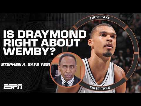 Stephen A. says ‘EVERYTHING DRAYMOND GREEN SAID IS CORRECT’ about Wemby 🤯 | First Take