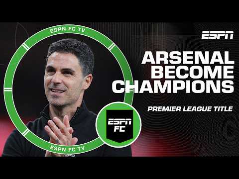 ARSENAL ARE PREMIER LEAGUE CHAMPIONS 🏆 How much credit should Mikel Arteta get?! | ESPN FC