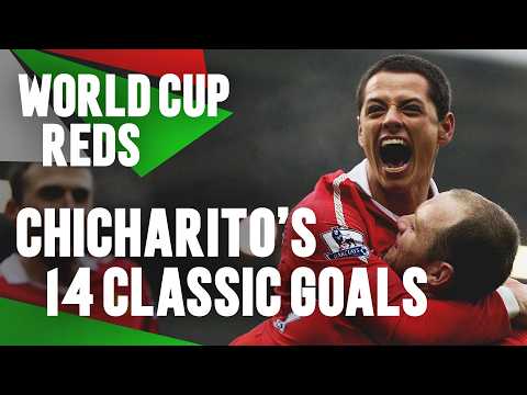 Chicharito's 14 Classic Premier League Goals | World Cup Reds