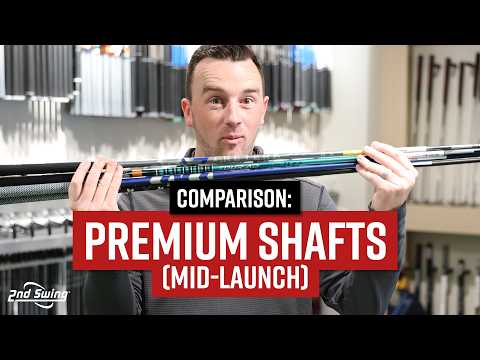 "Mid-Launch" PREMIUM GOLF SHAFTS COMPARISON