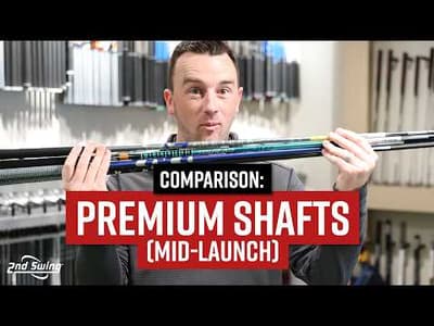 "Mid-Launch" PREMIUM GOLF SHAFTS COMPARISON
