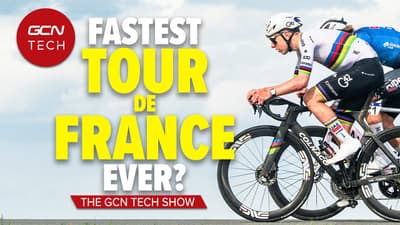 Why The Tour de France Is Faster Than Ever | GCN Tech Show Ep. 444
