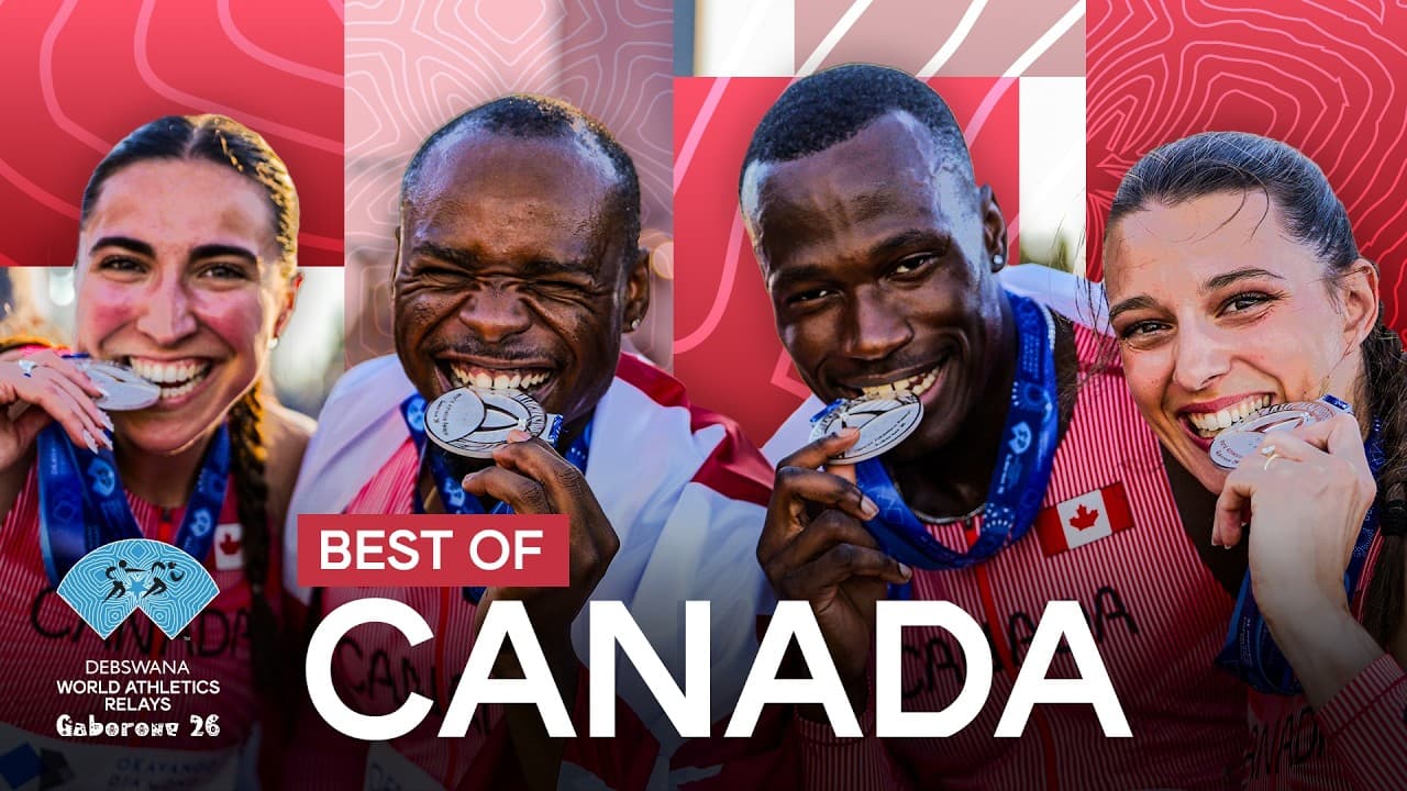 Best of Canada | World Athletics Relays Gaborone 2026