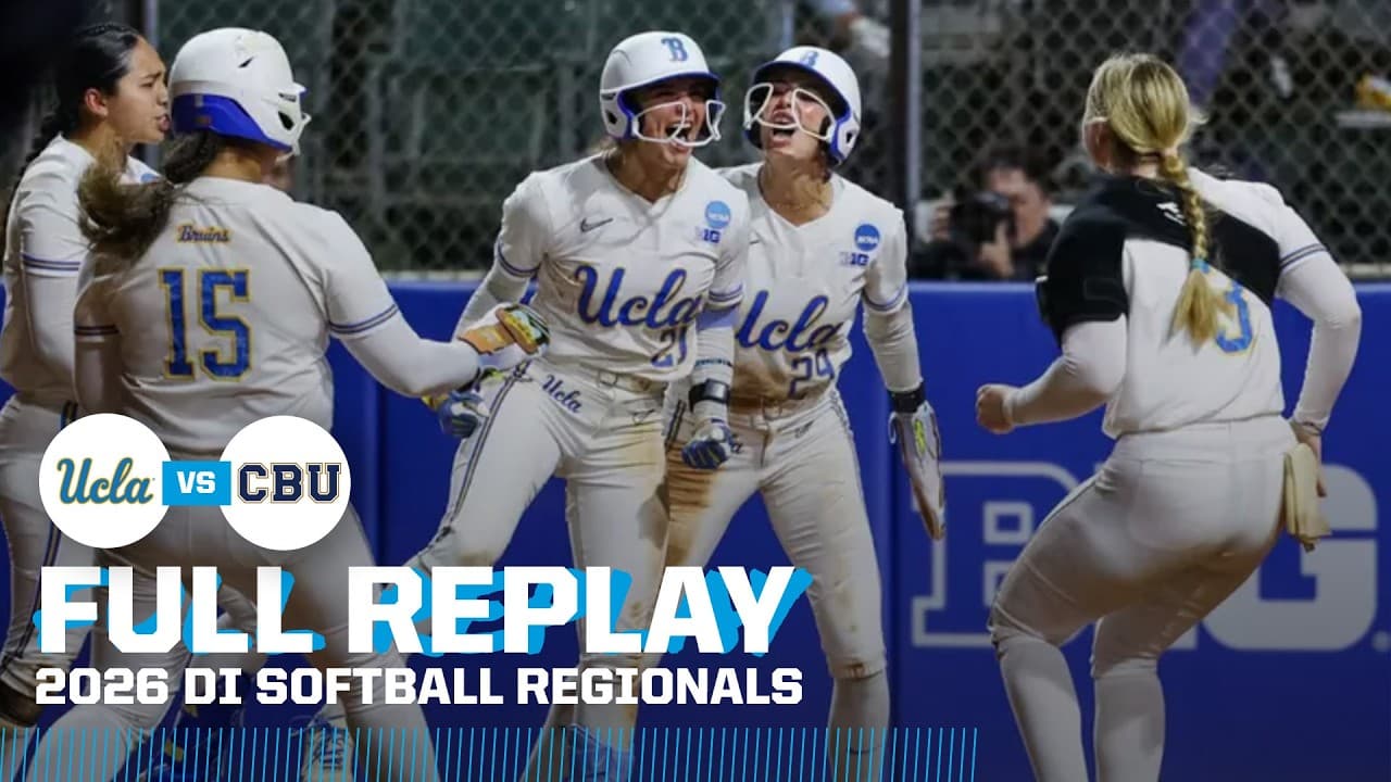 UCLA vs. Cal Baptist: 2026 NCAA softball regionals | FULL REPLAY