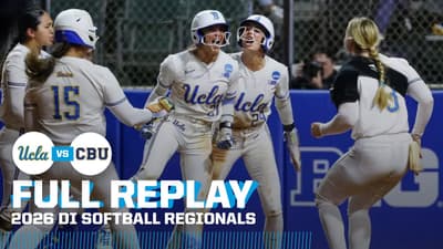 UCLA vs. Cal Baptist: 2026 NCAA softball regionals | FULL REPLAY