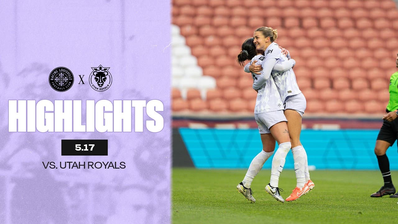 Highlights | Racing Louisville FC at Utah Royals | 5.17.26