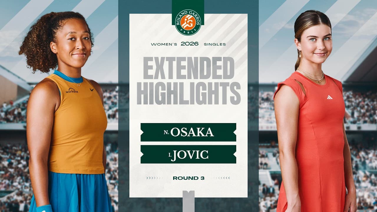 Naomi Osaka vs Iva Jovic | Round 3 Extended Highlights | Roland-Garros 2026