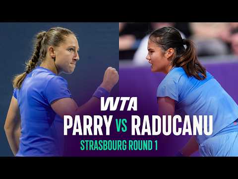 Diane Parry vs. Emma Raducanu | 2026 Strasbourg Round 1 | WTA Match Highlights
