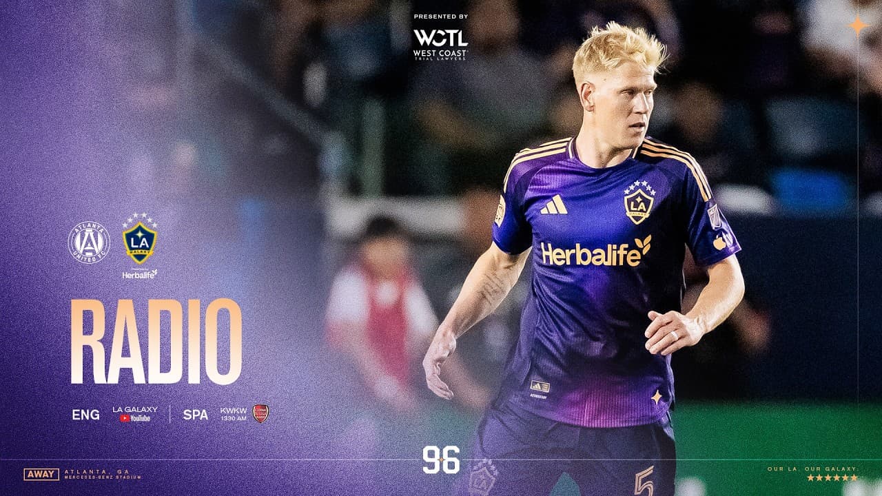 RADIO STREAM: LA Galaxy at Atlanta United | 05.09.26