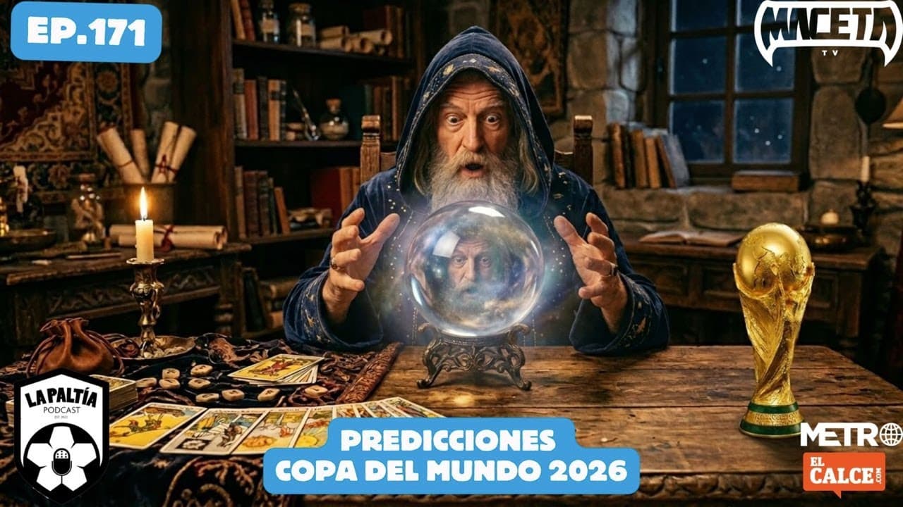 La PaLtía Podcast Ep. 171: Predicciones Copa del Mundo 2026