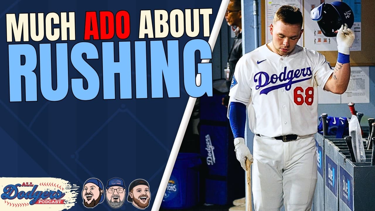 Have the Dalton Rushing Overreactions Gone Too Far? | All Dodgers