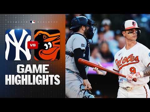 Yankees vs. Orioles Game Highlights (5/11/26) | MLB Highlights