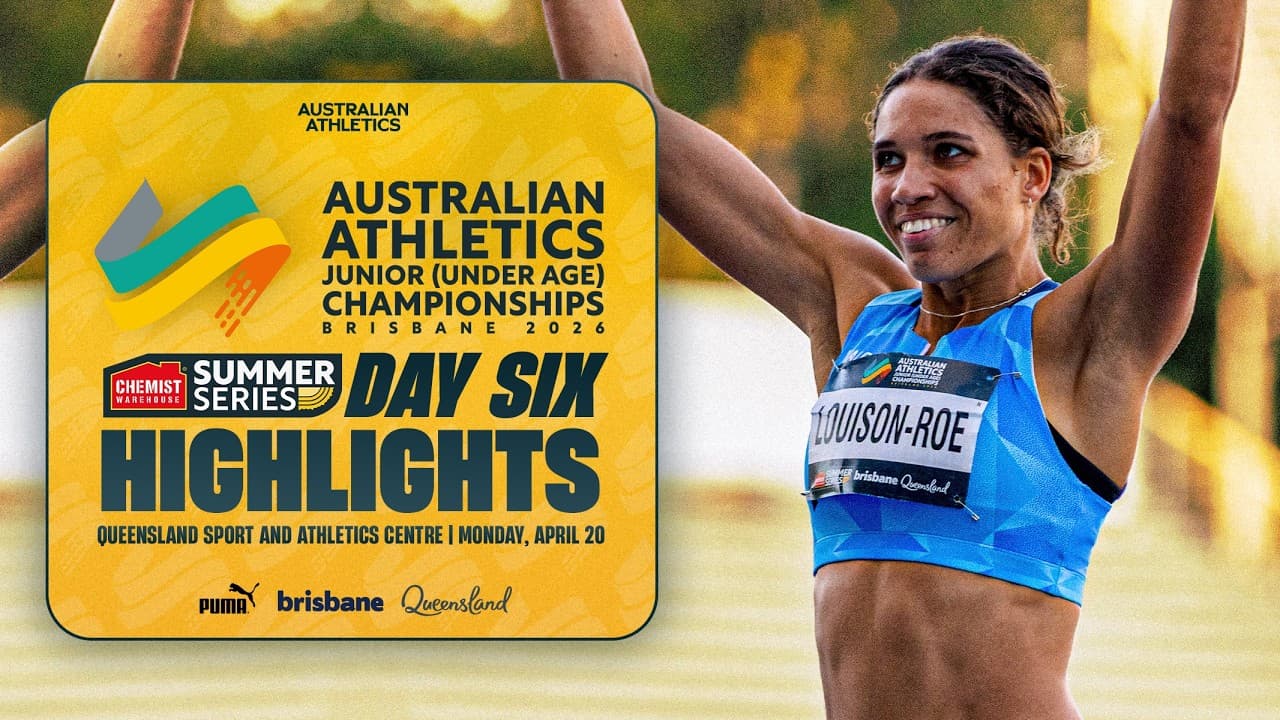 Day Six Highlights | 2026 Australian Athletics Junior Championships