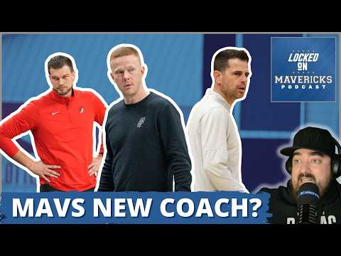 SHOCK: Jason Kidd OUT, Who is the Next Head Coach of the Mavs?| Dallas Mavericks Podcast