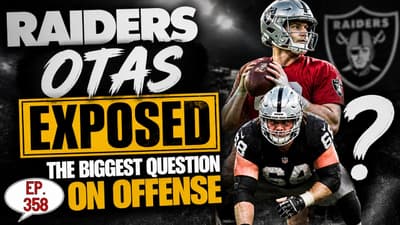 Raiders OTAs Exposed the Biggest Question on Offense, Ep.358