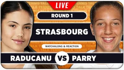 RADUCANU vs PARRY • WTA Strasbourg 2026 • LIVE Tennis Watchalong