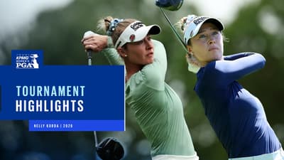 Nelly Korda | Tournament Highlights | 2026 KPMG Women's PGA Championship