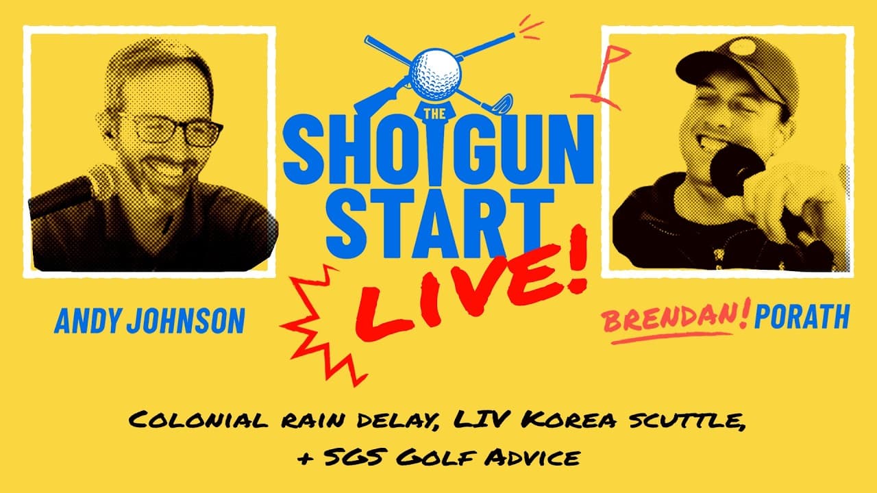 Latest from LIV Korea, Rainy Thursday at Colonial, & Golf Advice | The Shotgun Start