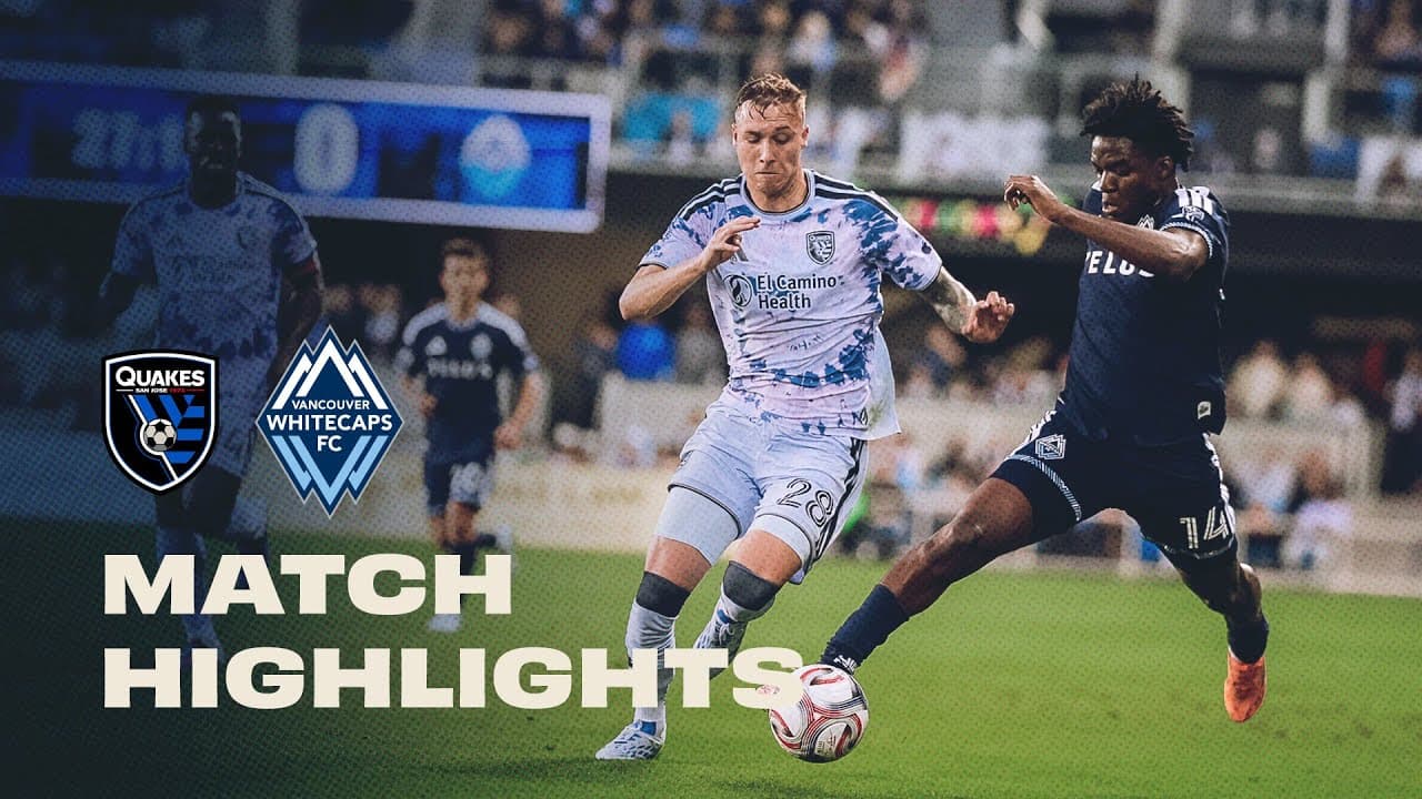 HIGHLIGHTS: San Jose Earthquakes vs. Vancouver Whitecaps FC | May 9, 2026