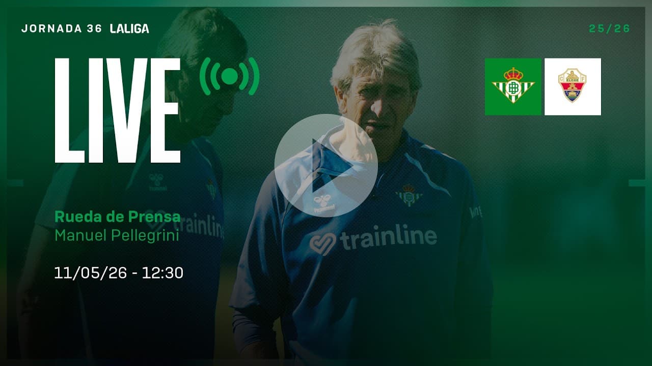 🚨 DIRECTO | Rueda de prensa de Manuel Pellegrini previa al #RealBetisElche ⚽💚