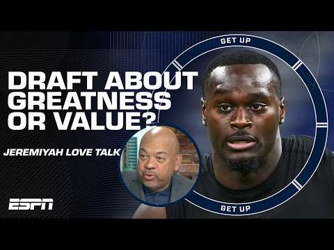 Does finding a GREAT PLAYER still matter? 👀 - Wilbon's QUESTION about Jeremiyah Love 🤔 | Get Up