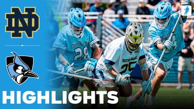 Notre Dame vs Johns Hopkins | NCAA College Lacrosse | Highlights - May 16, 2026